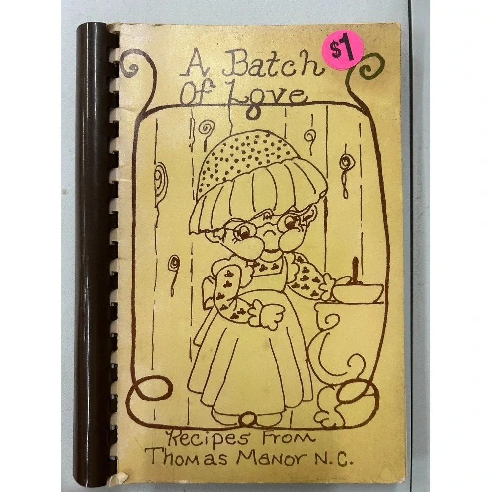 A Batch of Love Recipes Thomas‎ Manor N.C. Vintage Cookbook Spiral Bound